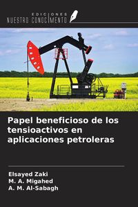 Produktbild: Papel beneficioso de los tensioactivos en aplicaciones petroleras