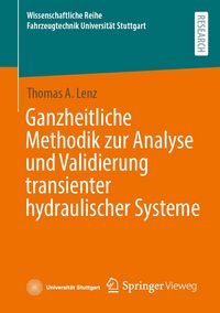 Produktbild: Ganzheitliche Methodik zur Analyse und Validierung transienter hydraulischer Systeme