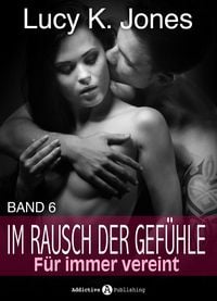 Produktbild: Im Rausch der Gef&uuml;hle - F&uuml;r immer vereint 6