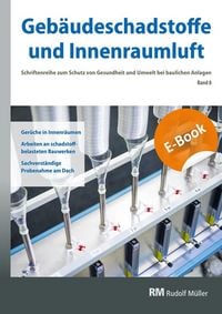 Produktbild: Geb&auml;udeschadstoffe und Innenraumluft, Band 8: Ger&uuml;che in Innenr&auml;umen, Arbeiten an schadstoffbelasteten Bauwerken, Sachverst&auml;ndige Probenahme am Dach -