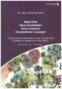 Bild vom Artikel Neue Viren - Neue Krankheiten - Neue Ursachen - Ganzheitliche Lösungen vom Autor Hamid Kermani