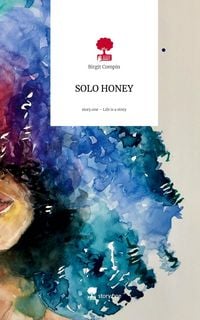 Produktbild: SOLO HONEY. Life is a Story - story.one