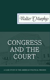 Produktbild: Congress and the Court: A Case Study in the American Political Process