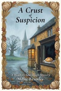 Produktbild: A Crust of Suspicion (Death & Sourdough, #1)