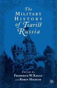 Produktbild: The Military History of Tsarist Russia