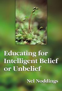 Produktbild: Educating for Intelligent Belief or Unbelief