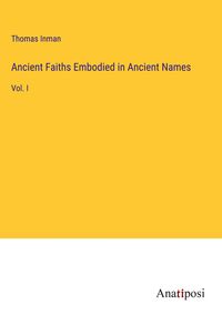 Produktbild: Ancient Faiths Embodied in Ancient Names