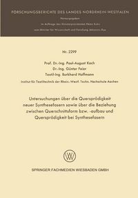 Produktbild: Untersuchungen &uuml;ber die Querspr&ouml;digkeit neuer Synthesefasern sowie &uuml;ber die Beziehung zwischen Querschnittsform bzw. -aufbau und Querspr&ouml;digkeit bei S