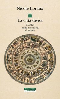 Produktbild: La citt&agrave; divisa. L'oblio nella memoria di Atene