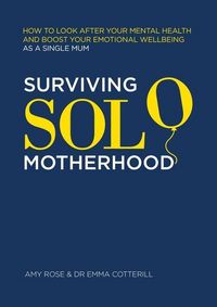 Produktbild: Rose, A: Surviving Solo Motherhood