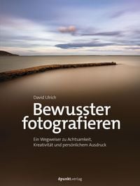 Produktbild: Bewusster fotografieren