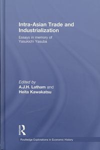 Produktbild: Intra-Asian Trade and Industrialization