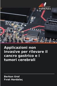 Produktbild: Applicazioni non invasive per rilevare il cancro gastrico e i tumori cerebrali