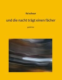 Produktbild: Und die nacht tr&auml;gt einen f&auml;cher