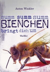 Produktbild: Summ summ summ Bienchen bringt dich um