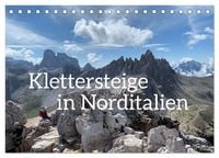 Produktbild: Klettersteige in Norditalien (Tischkalender 2027 DIN A5 quer), CALVENDO Monatskalender