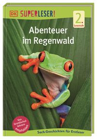 Bild vom Artikel SUPERLESER! Abenteuer im Regenwald vom Autor 