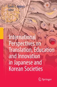 Produktbild: International Perspectives on Translation, Education and Innovation in Japanese and Korean Societies