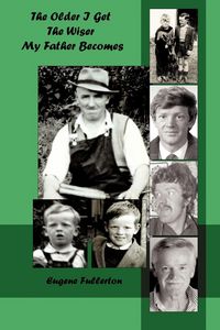 Produktbild: The Older I Get, the Wiser My Father Becomes.......