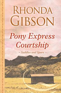 Produktbild: Gibson, R: Pony Express Courtship