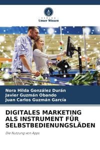 Produktbild: Digitales Marketing als Instrument f&uuml;r Selbstbedienungsl&auml;den