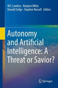 Produktbild: Autonomy and Artificial Intelligence: A Threat or Savior?