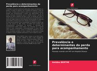 Produktbild: Preval&ecirc;ncia e determinantes da perda para acompanhamento