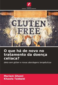 Produktbild: O que h&aacute; de novo no tratamento da doen&ccedil;a cel&iacute;aca?