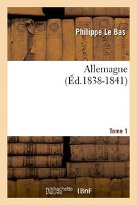 Produktbild: Allemagne. Tome 1 (&Eacute;d.1838-1841)