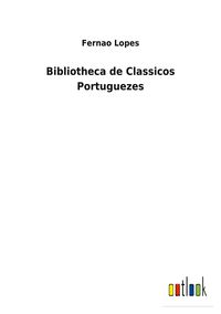 Produktbild: Bibliotheca de Classicos Portuguezes