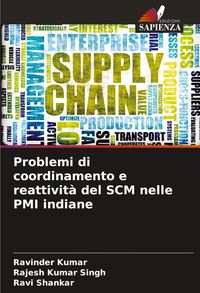 Produktbild: Problemi di coordinamento e reattivit&agrave; del SCM nelle PMI indiane