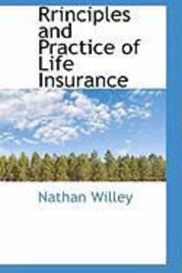 Produktbild: Rrinciples and Practice of Life Insurance