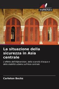 Produktbild: La situazione della sicurezza in Asia centrale