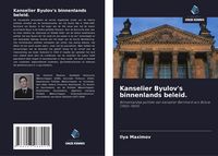 Produktbild: Kanselier Byulov's binnenlands beleid.