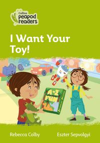 Bild vom Artikel Collins Peapod Readers - Level 2 - I Want Your Toy! vom Autor Rebecca Colby