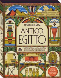 Produktbild: Antico Egitto. Scopri la terra dei faraoni con sei modelli tutti da costruire. Tesori di carta