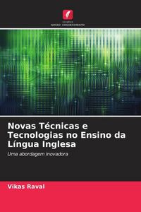 Produktbild: Novas T&eacute;cnicas e Tecnologias no Ensino da L&iacute;ngua Inglesa