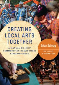 Produktbild: Creating Local Arts Together - Revised and Updated