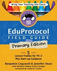 Produktbild: The Eduprotocol Field Guide Primary Edition