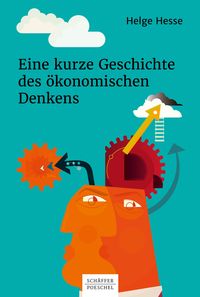 Produktbild: Eine kurze Geschichte des &ouml;konomischen Denkens