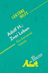 Bild vom Artikel Adolf H.: Zwei Leben von Éric-Emmanuel Schmitt (Lektürehilfe) vom Autor Laure de Caevel