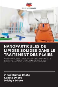 Produktbild: NANOPARTICULES DE LIPIDES SOLIDES DANS LE TRAITEMENT DES PLAIES