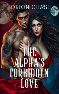 Produktbild: The Alpha's Forbidden Love