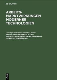 Produktbild: Technikdiffusion und Besch&auml;ftigungswirkungen im privaten Dienstleistungssektor