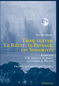 Produktbild: Trois textes : le r&eacute;cit, le paysage, les sonorit&eacute;s