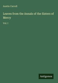 Produktbild: Leaves from the Annals of the Sisters of Mercy