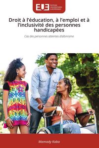 Produktbild: Droit &agrave; l'&eacute;ducation, &agrave; l'emploi et &agrave; l'inclusivit&eacute; des personnes handicap&eacute;es