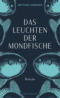 Produktbild: Das Leuchten der Mondfische