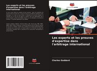 Produktbild: Les experts et les preuves d'expertise dans l'arbitrage international