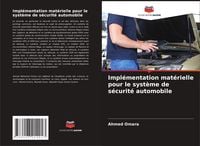 Produktbild: Impl&eacute;mentation mat&eacute;rielle pour le syst&egrave;me de s&eacute;curit&eacute; automobile
